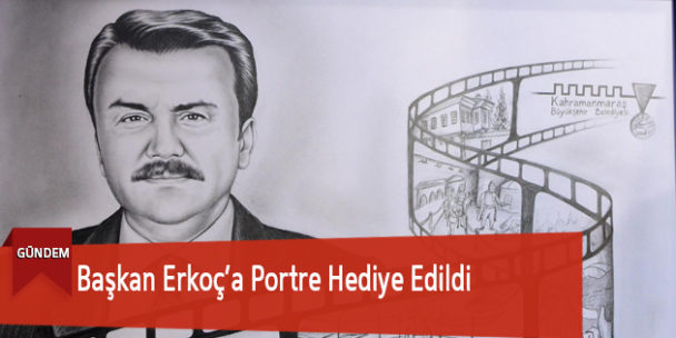 Başkan Erkoç’a Portre Hediye Edildi