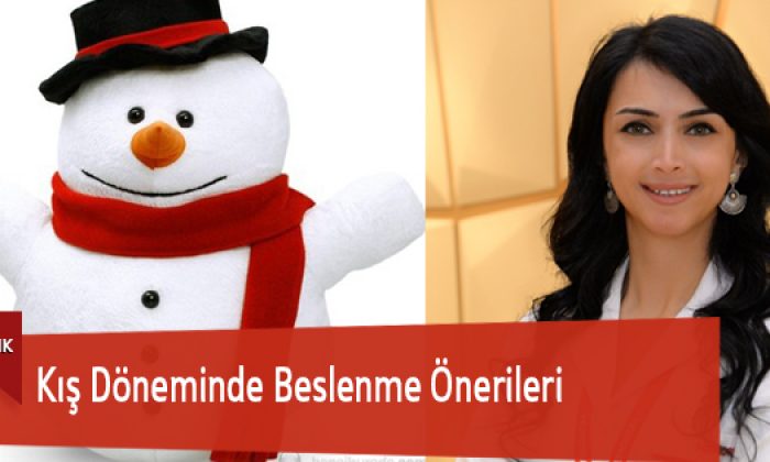 Kış Döneminde Beslenme Önerileri
