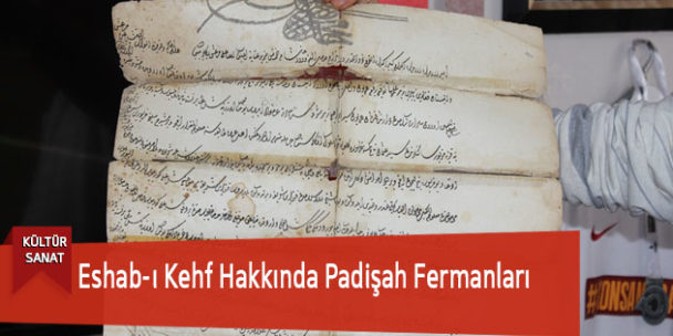Eshab-ı Kehf Hakkında Padişah Fermanları