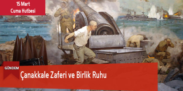Çanakkale Zaferi ve Birlik Ruhu