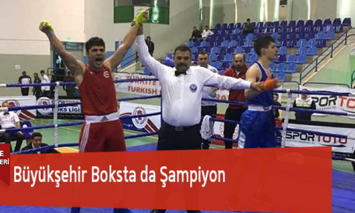 Büyükşehir Boksta da Şampiyon