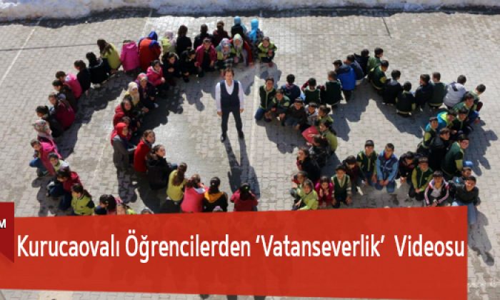 Kurucaovalı Öğrencilerden ‘Vatanseverlik’ Videosu