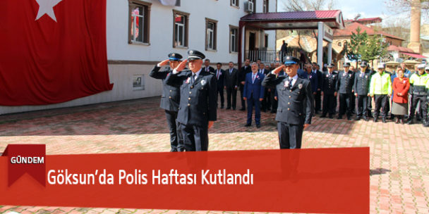 Göksun’da Polis Haftası Kutlandı