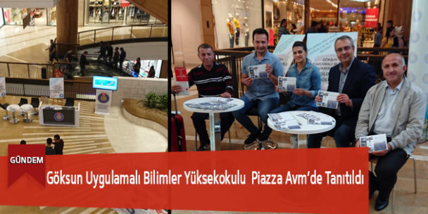 Göksun Uygulamalı Bilimler Yüksekokulu Piazza Avm’de Tanıtıldı
