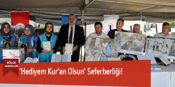 ‘Hediyem Kur’an Olsun’ Seferberliği!