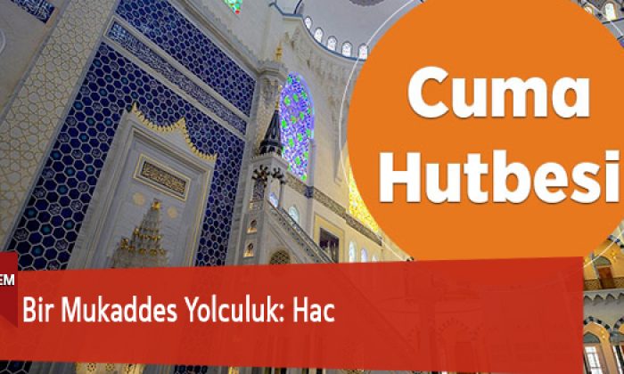 Bir Mukaddes Yolculuk: Hac