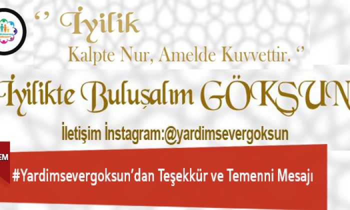 #Yardimsevergoksun’dan Teşekkür ve Temenni Mesajı
