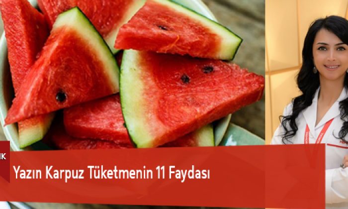 Yazın Karpuz Tüketmenin 11 Faydası