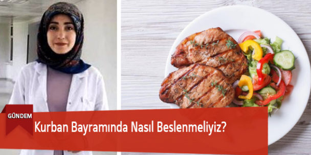 Kurban Bayramında Nasıl Beslenmeliyiz?