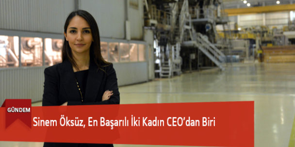 Sinem Öksüz, En Başarılı İki Kadın CEO’dan Biri