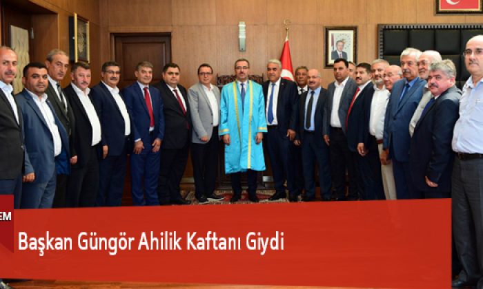 Başkan Güngör Ahilik Kaftanı Giydi