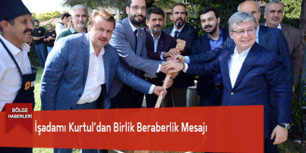 İşadamı Kurtul’dan Birlik Beraberlik Mesajı