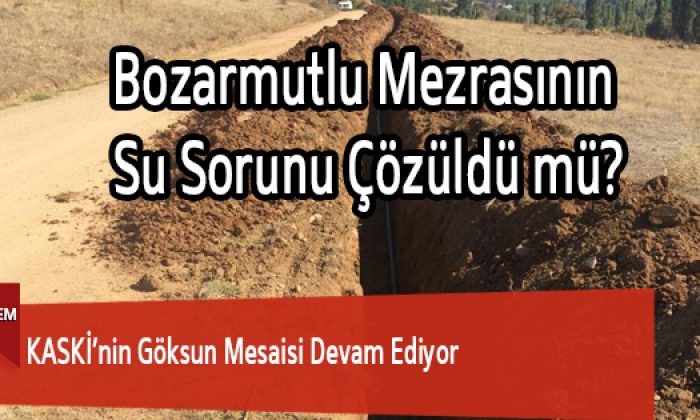 KASKİ’nin Göksun Mesaisi Devam Ediyor