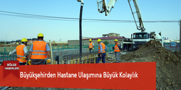 Büyükşehirden Hastane Ulaşımına Büyük Kolaylık