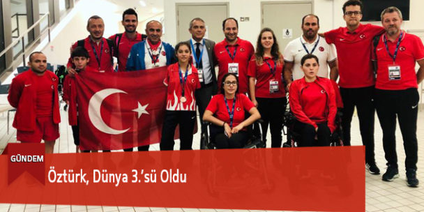 Öztürk, Dünya 3.’sü Oldu