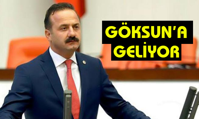 Yavuz Ağıralioğlu Göksun’a Geliyor