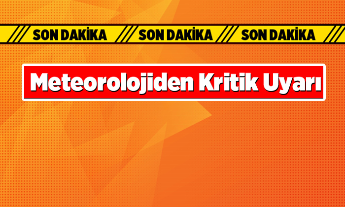Meteoroloji’den Göksun Dahil 5 ilçeye Kritik Uyarı