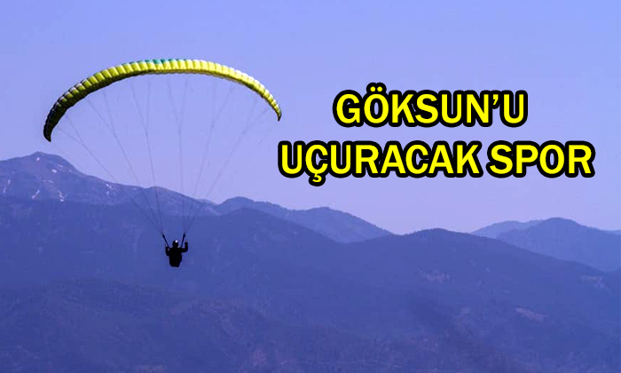 Yamaç Paraşütçülerinin Yeni Gözdesi; GÖKSUN