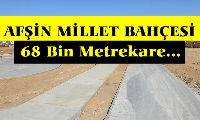Afşin Millet Bahçesi’nde Çalışmalar Sürüyor