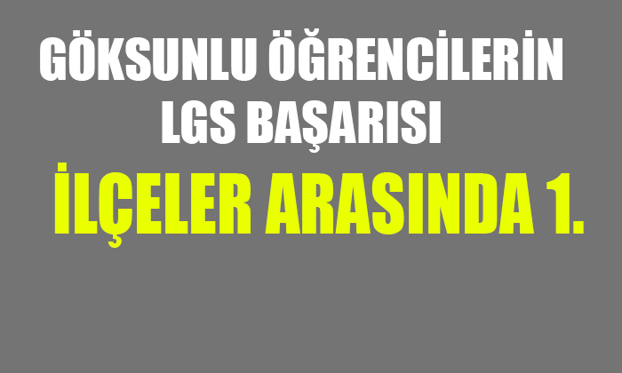 LGS’de En Başarılı İlçe;GÖKSUN